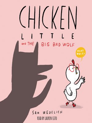 cover image of Chicken Little and the Big Bad Wolf (The Real Chicken Little)